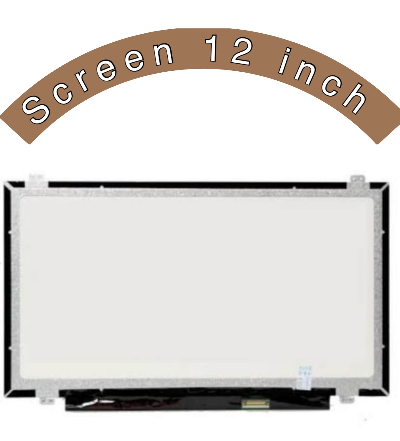 SCREEN 12 INCH